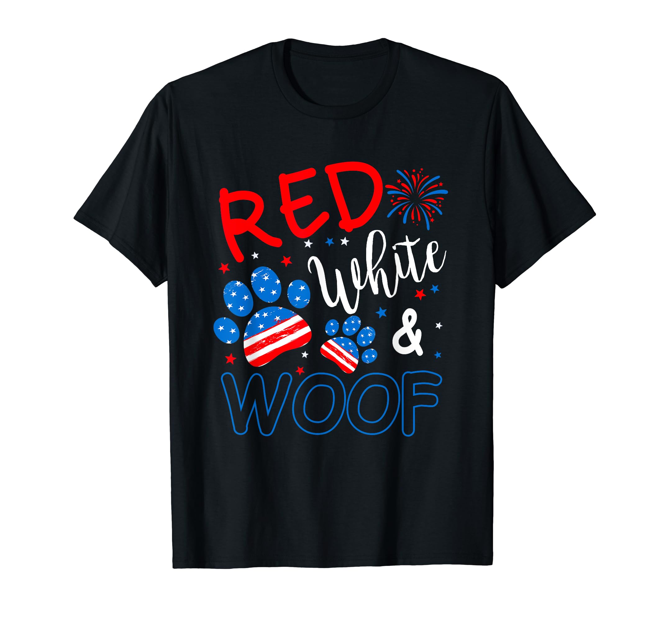 Red White And Woof Patriotic Dog Lover USA Flag 4th Of July T-Shirt for Men Women