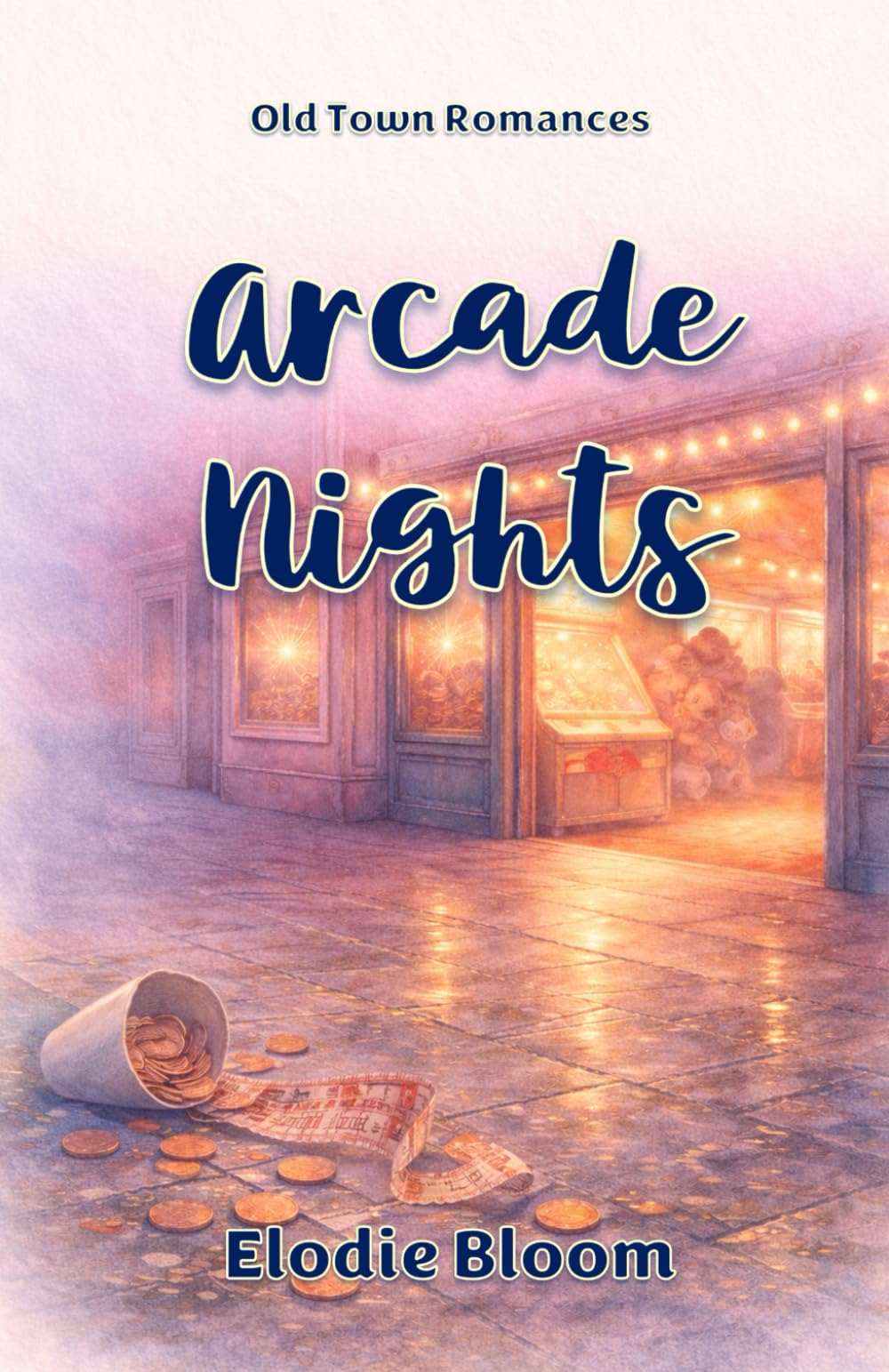 Arcade Nights: An Old Town Romances Novel