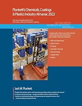 Plunkett's Chemicals, Coatings & Plastics Industry Almanac 2022: Chemicals, Coatings & Plastics Industry Market Research, Statistics, Trends and Leading Companies