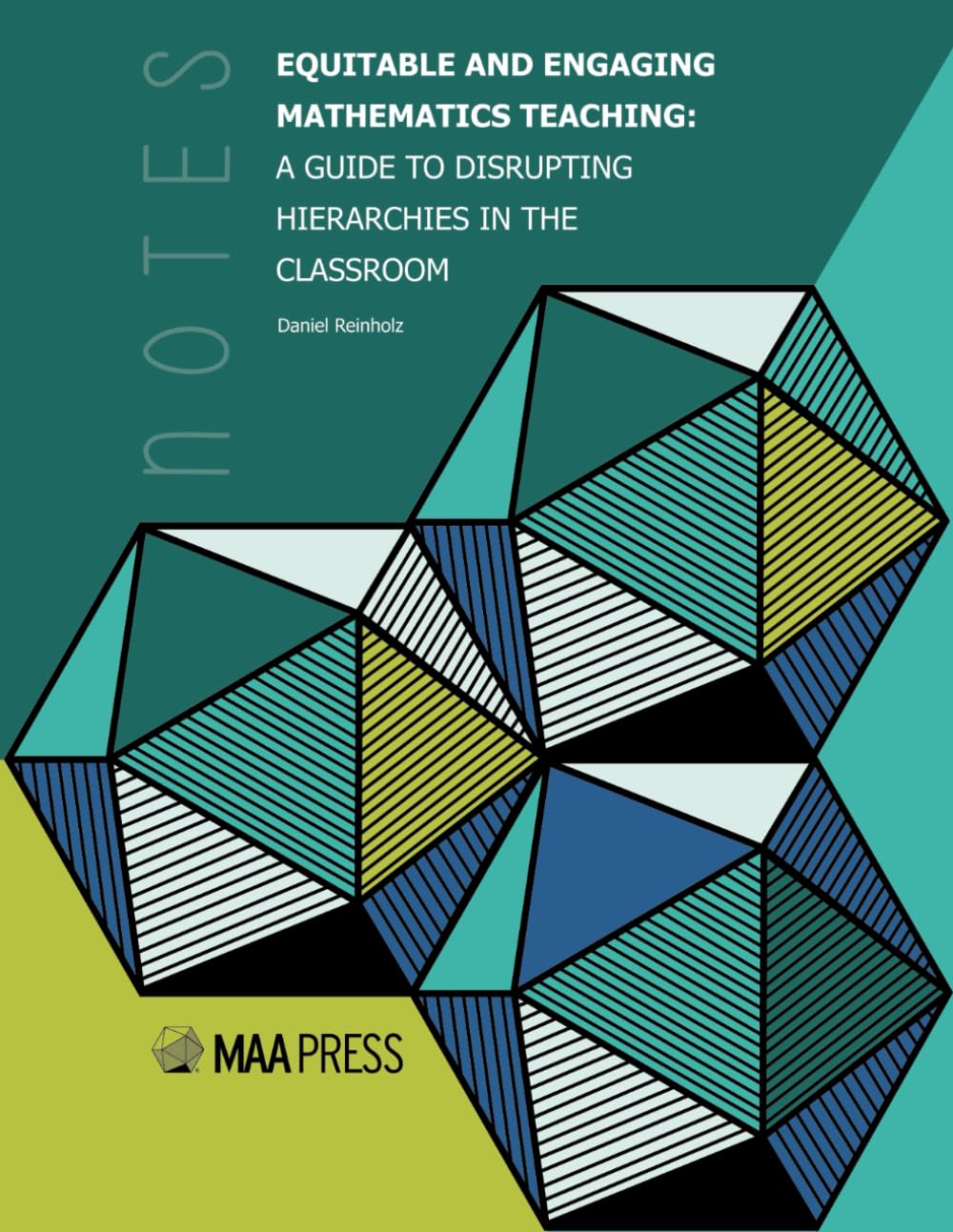 Equitable and Engaging Mathematics Teaching: A Guide to Disrupting Hierarchies in the Classroom