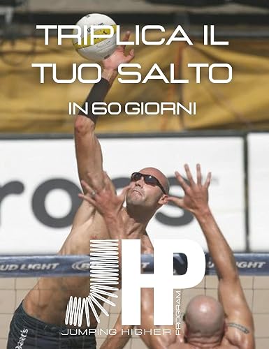 JHP - Aumentare l'elevazione: Impara a saltare e a massimizzare il tuo salto verticale e la tua esplosività di gambe.