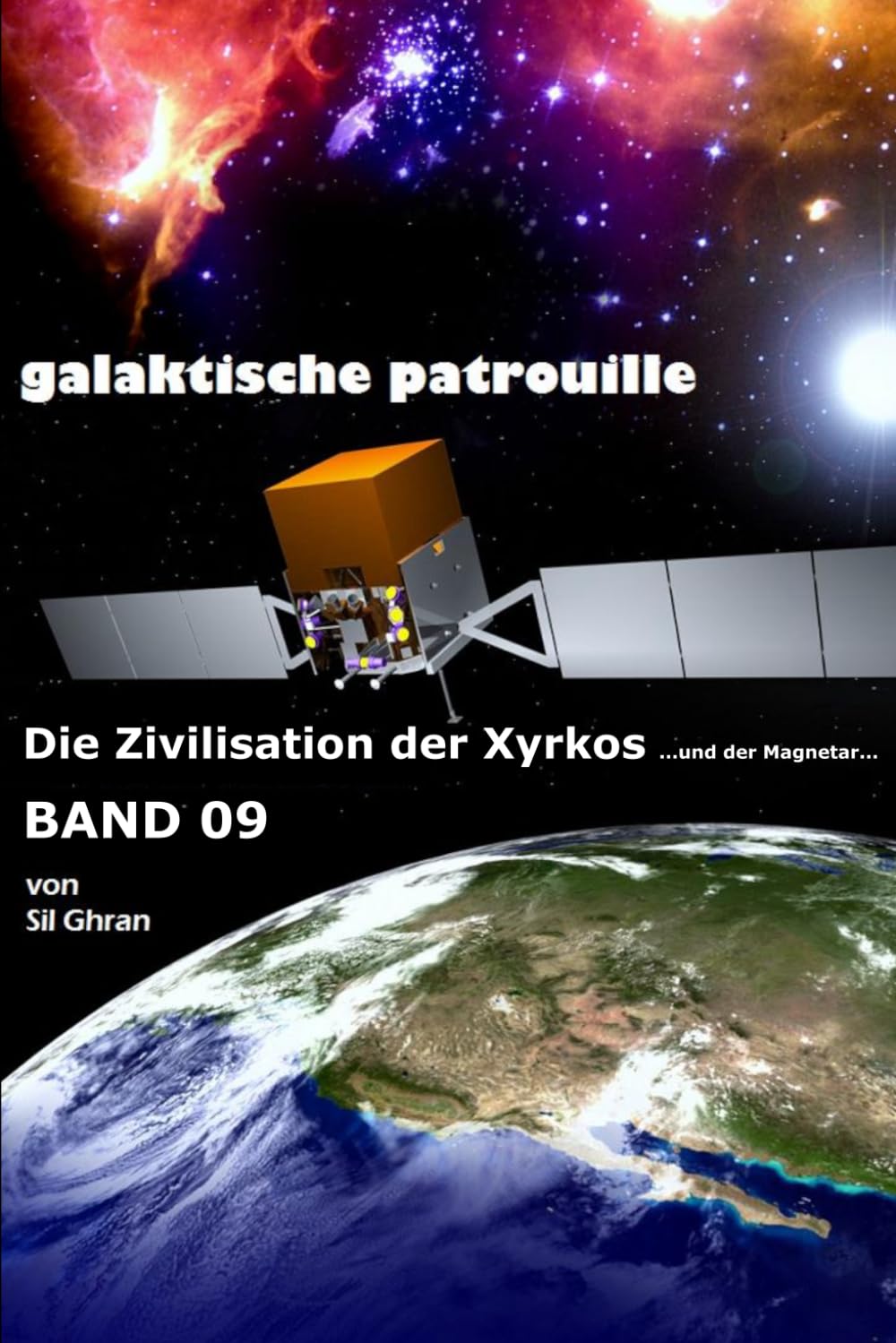 Die ZIVILISATION der XYRKOS: ...und der Magnetar... (GALAKTISCHE PATROUILLE)
