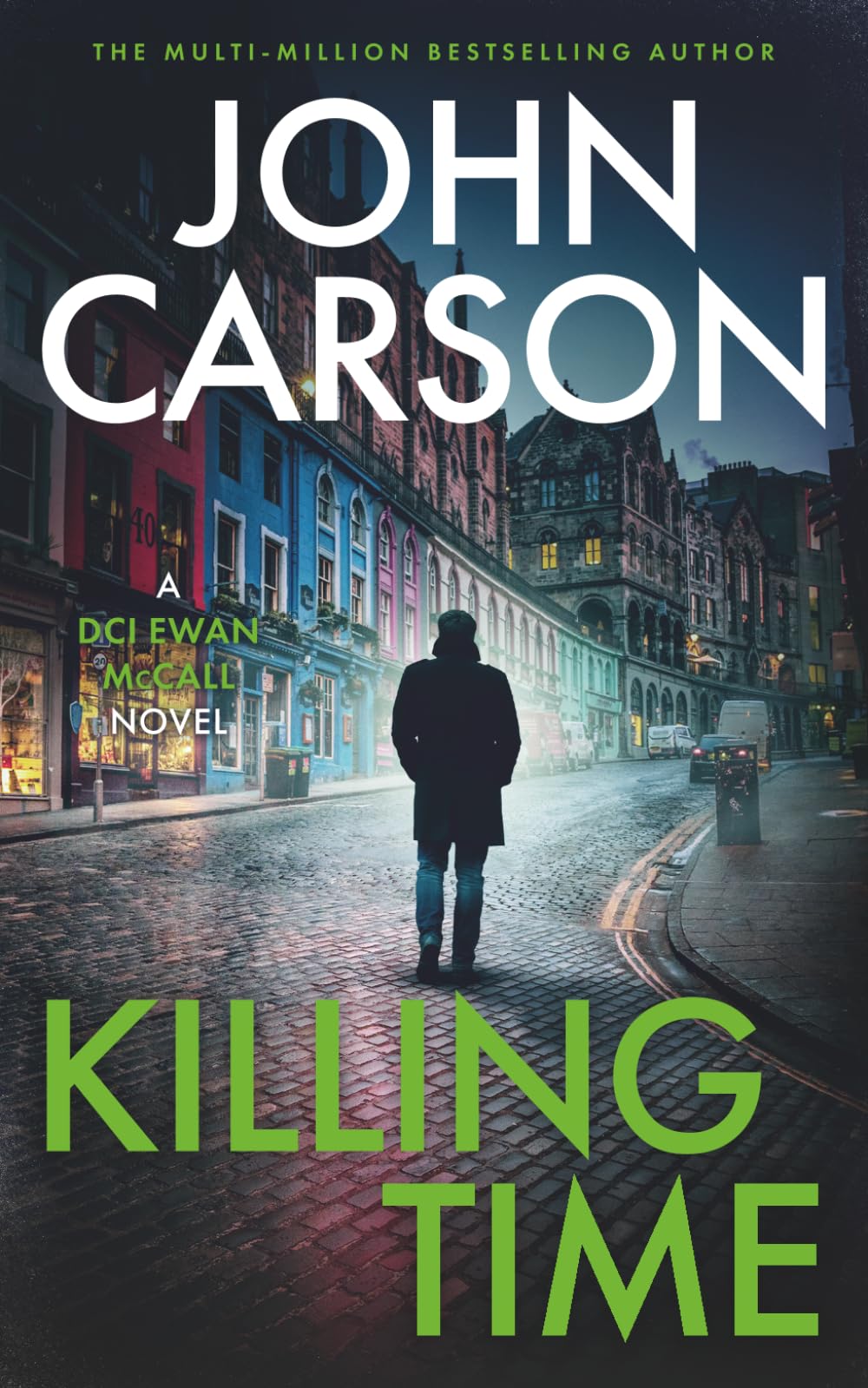 Killing Time: A Scottish Crime Thriller (DCI Ewan McCall Scottish crime thriller)