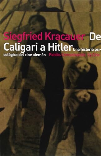 De Caligari a Hitler: Una historía psicológica del cine alemán: 73 (Comunicación Cine)