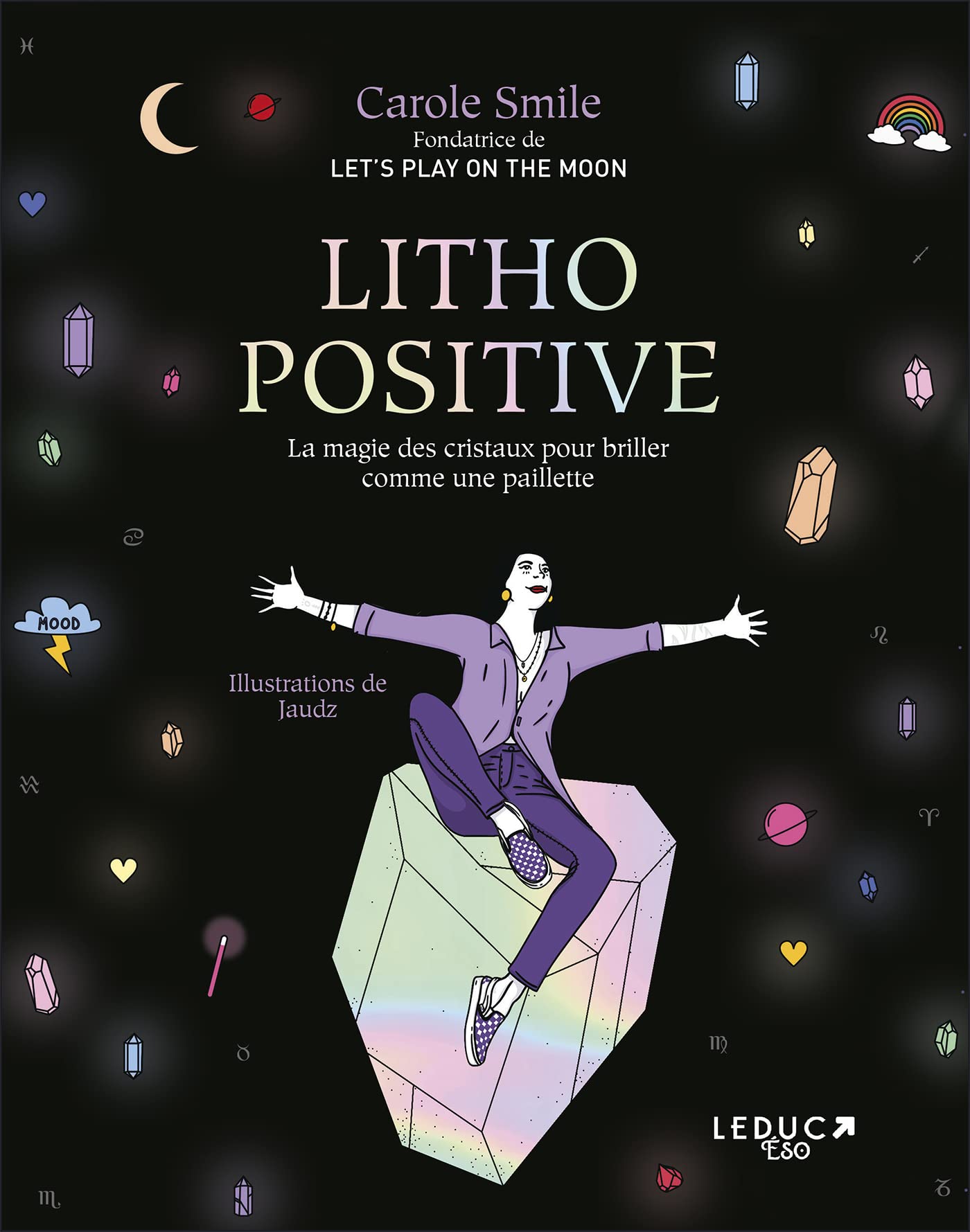 Litho positive: La magie des cristaux pour briller comme une paillette