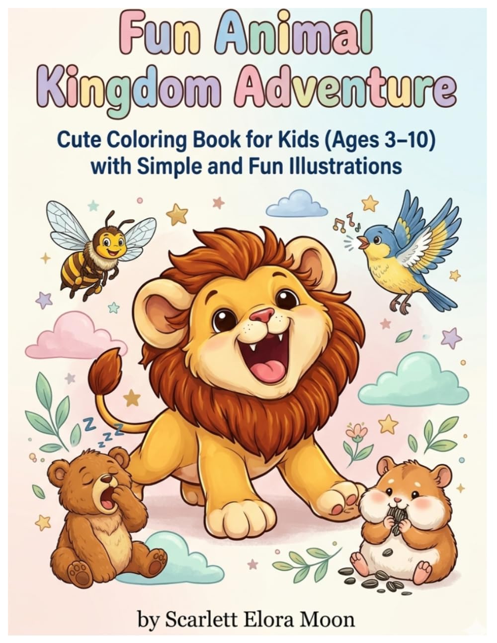 Fun Animal Kingdom Adventure: Coloring Book for Kids Ages 3–10 with Cute and Easy Animals