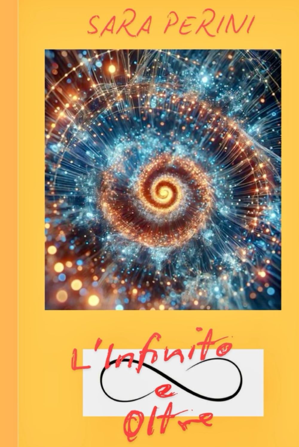 L'INFINITO E OLTRE: ..per imparare ad Amare