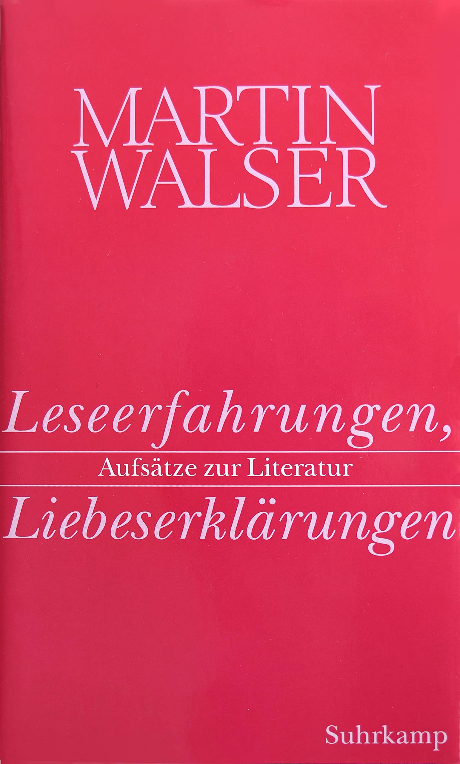 Werke in zwölf Bänden.: Band 12: Leseerfahrungen, Liebeserklärungen. Aufsätze zur Literatur