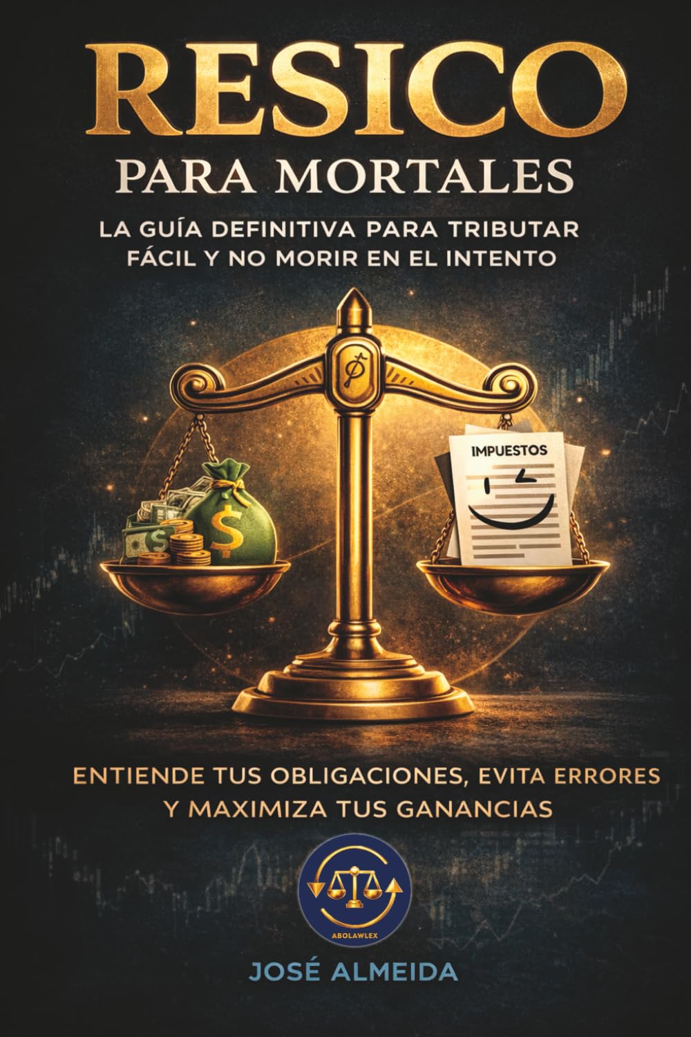 RESICO para mortales: La guía definitiva para tributar fácil y no morir en el intento. Entiende tus obligaciones, evita errores y maximiza tus ganancias
