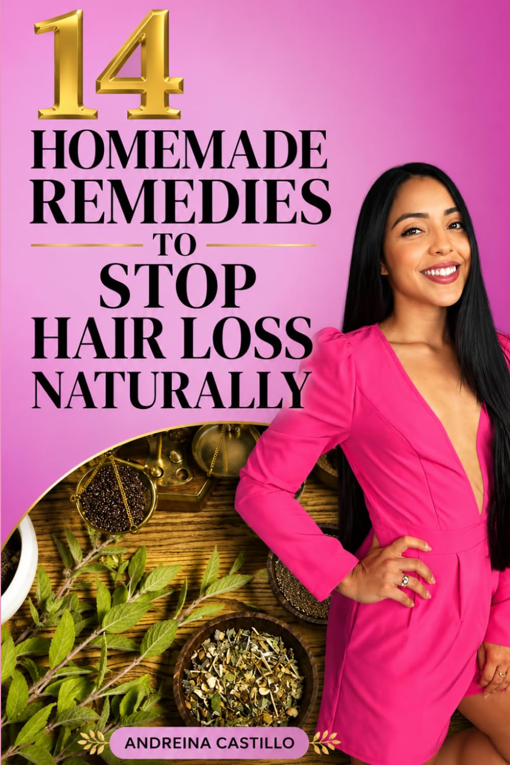 14 Homemade Remedies to Stop Hair Loss Naturally: Natural Hair Growth Solutions Using Rosemary, Hibiscus, Ginger, Cloves and Herbal Ingredients