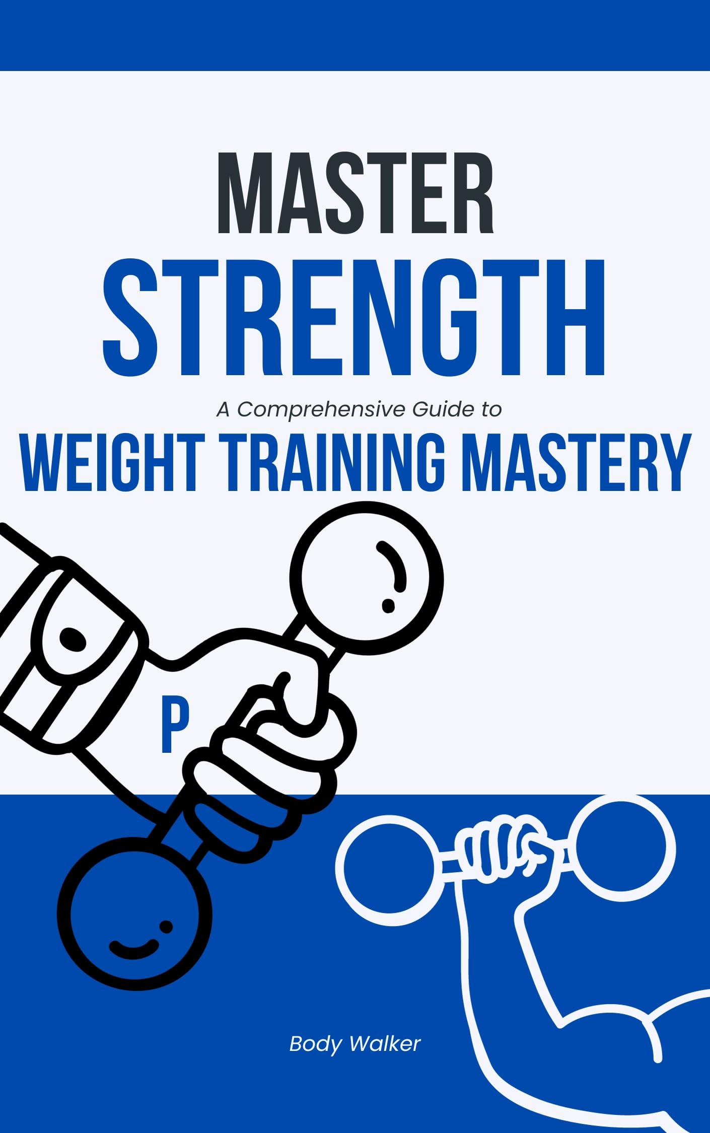 Master Strength: A Comprehensive Guide to Weight Training Mastery (Age-Defying Fitness Guides)
