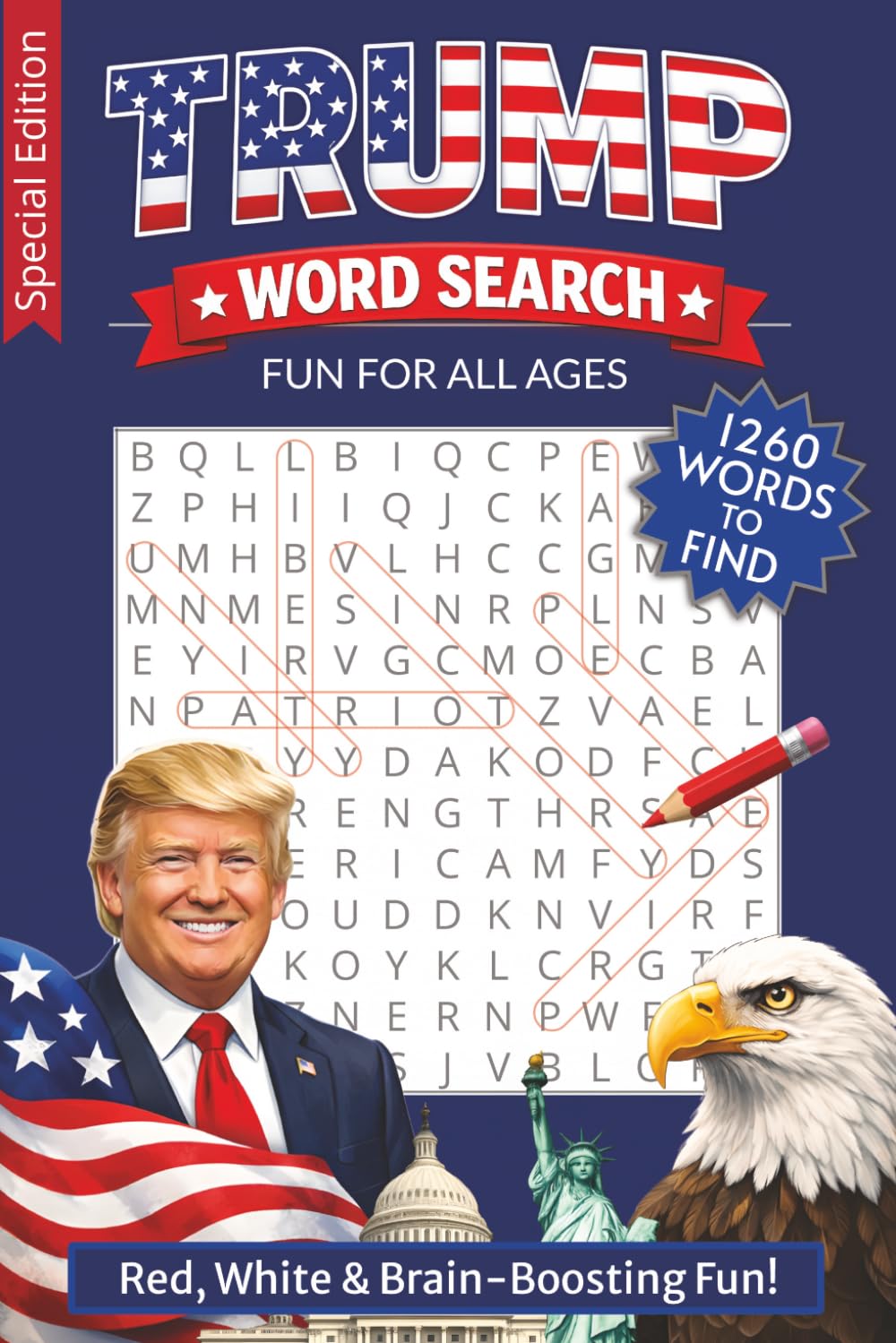 Trump Word Search: Trump Patriotic-Themed Word Search Puzzles for All Ages | Fun, Relaxing & Brain-Boosting | 6x9 Travel Size