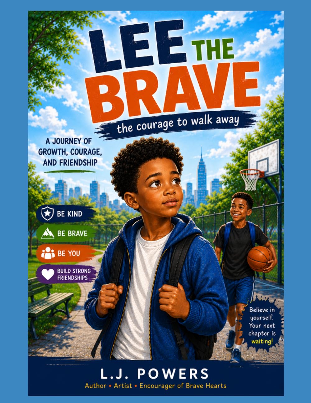 Lee the Brave: The Courage to Walk Away (Lee’s Journey:Growing in Grace)