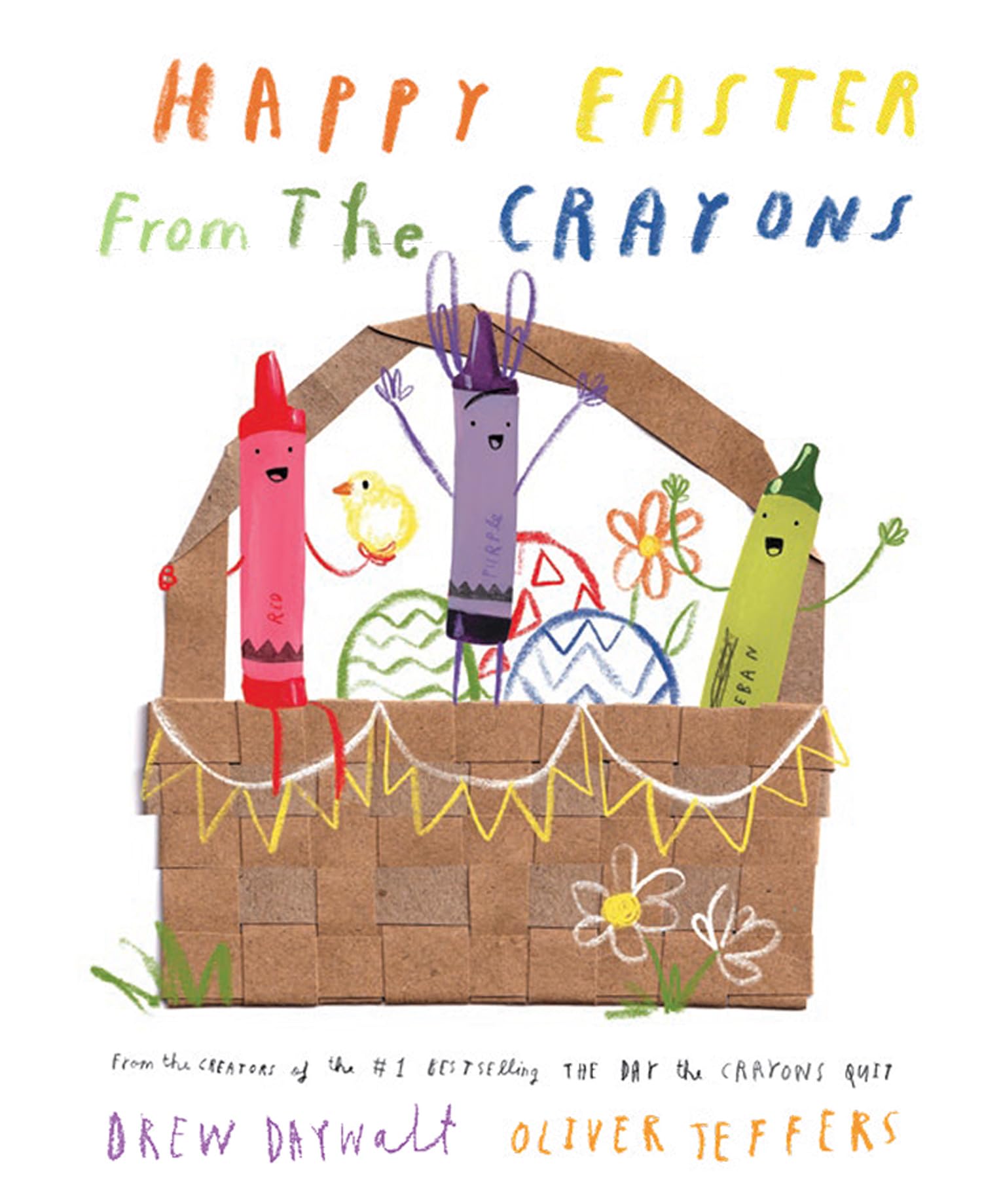 Happy Easter from the Crayons: From the creators of the #1 bestselling The Day the Crayons Quit – the perfect Easter picture book for kids!