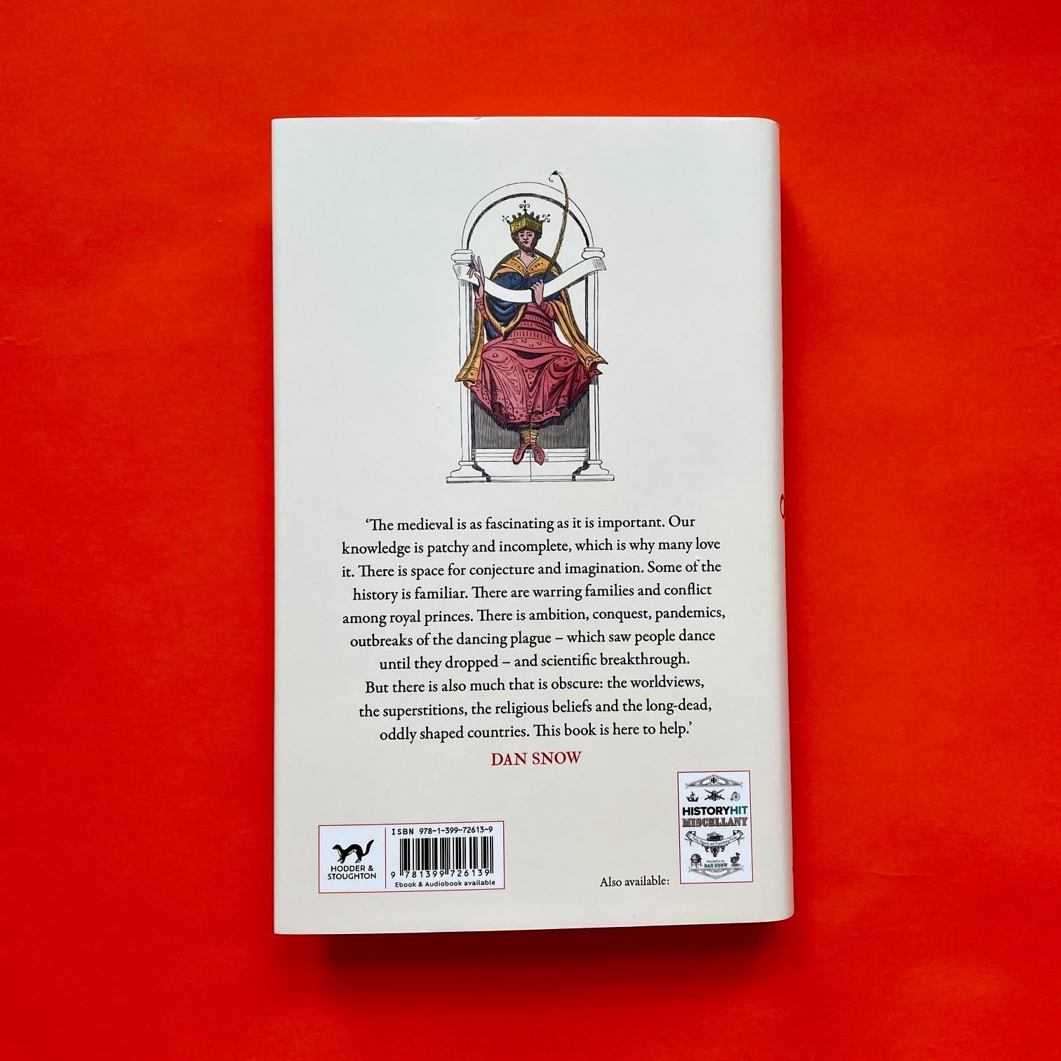 HISTORY HIT Guide to Medieval England: The ultimate guide to the history of Medieval England - from the Vikings to the Tudors, and everything in between - from the makers of the Gone Medieval podcast