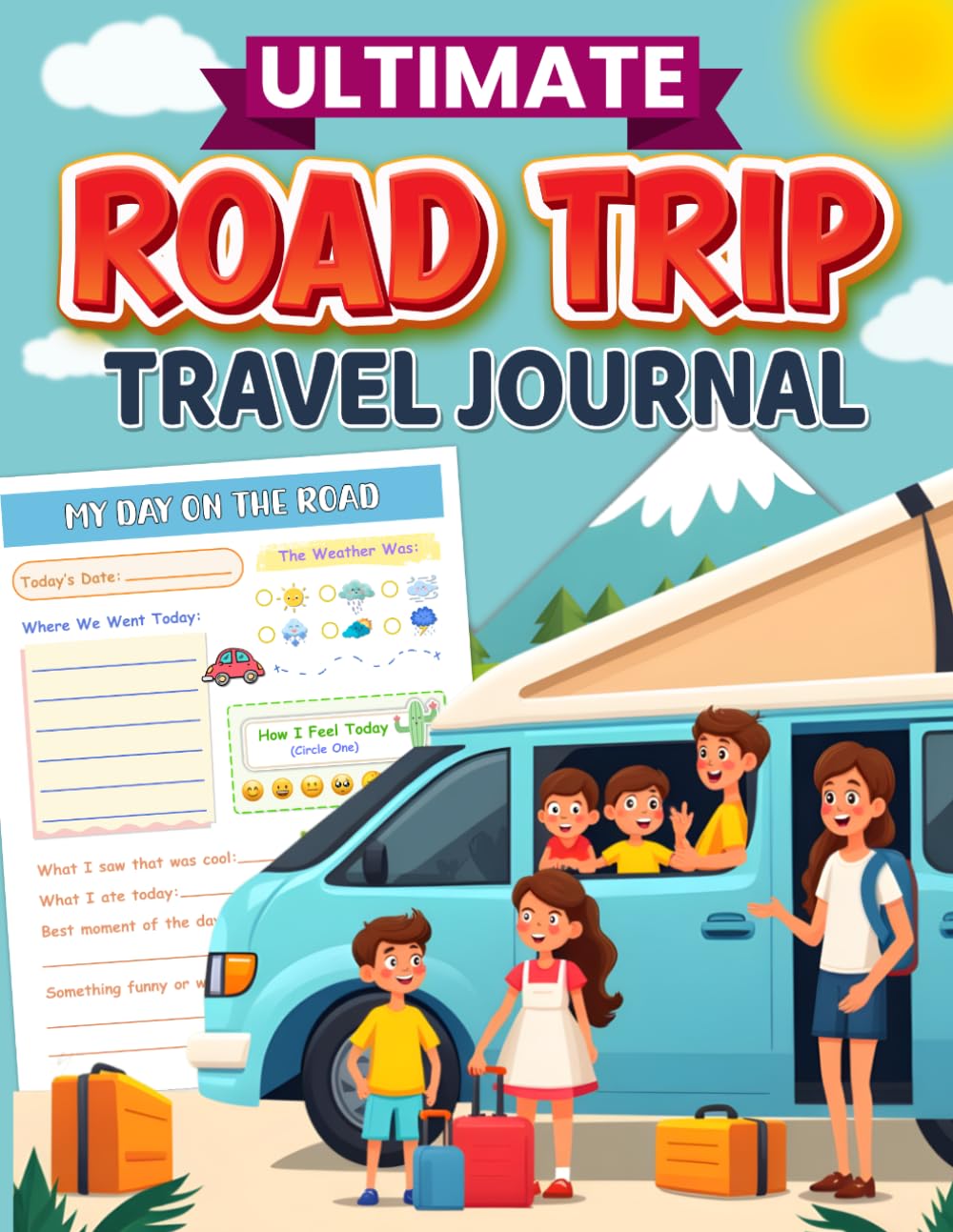 Ultimate Road Trip Travel Journal for Kids: 12 Days of Fun Prompts, Daily Logs & Road Trip Activities (Activity Books for Kids)