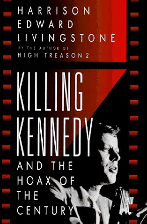 Killing Kennedy Harrison Edward Livingstone