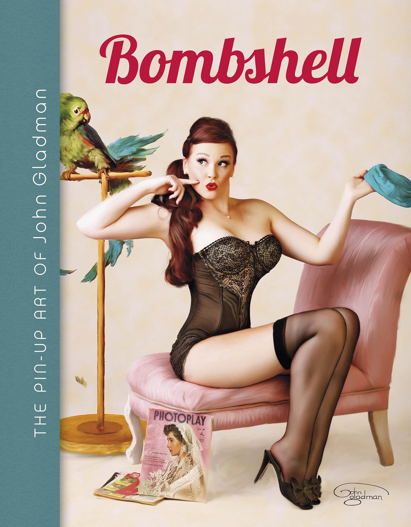 Bombshell: The Pin-Up Art of John Gladman Hardcover – January 28, 2016