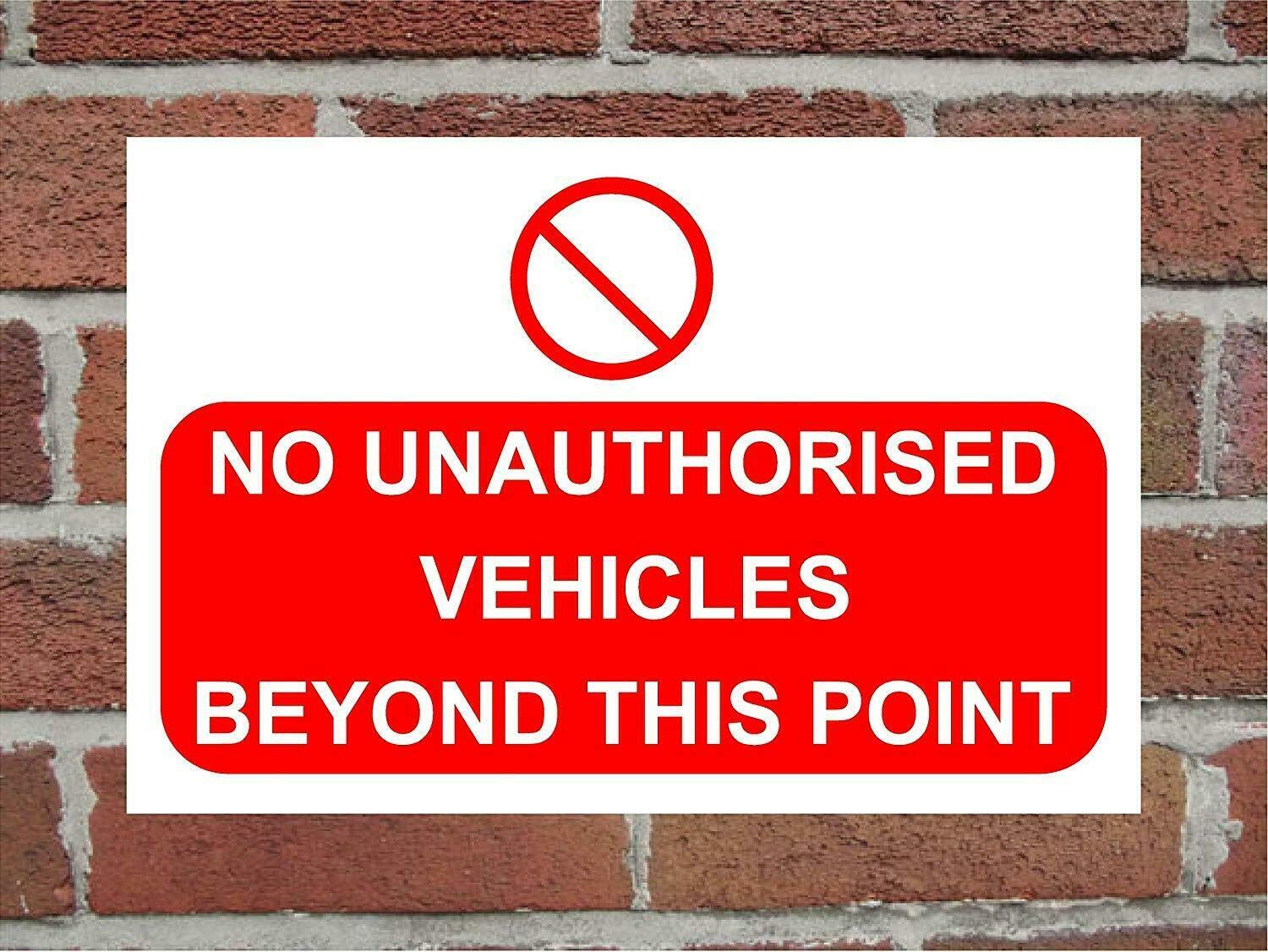 Biopracess No Unauthorised Vehicles Beyond This Point Aluminium Composite Sign Metal Tin Sign 8x12 Inches