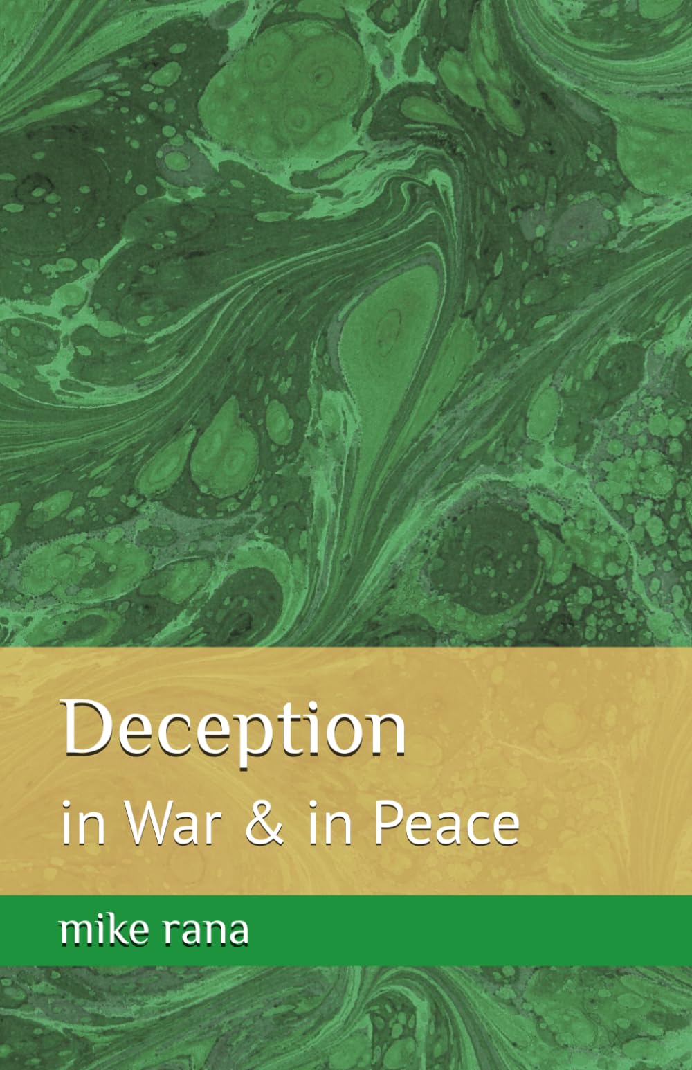 Deception: in War & in Peace