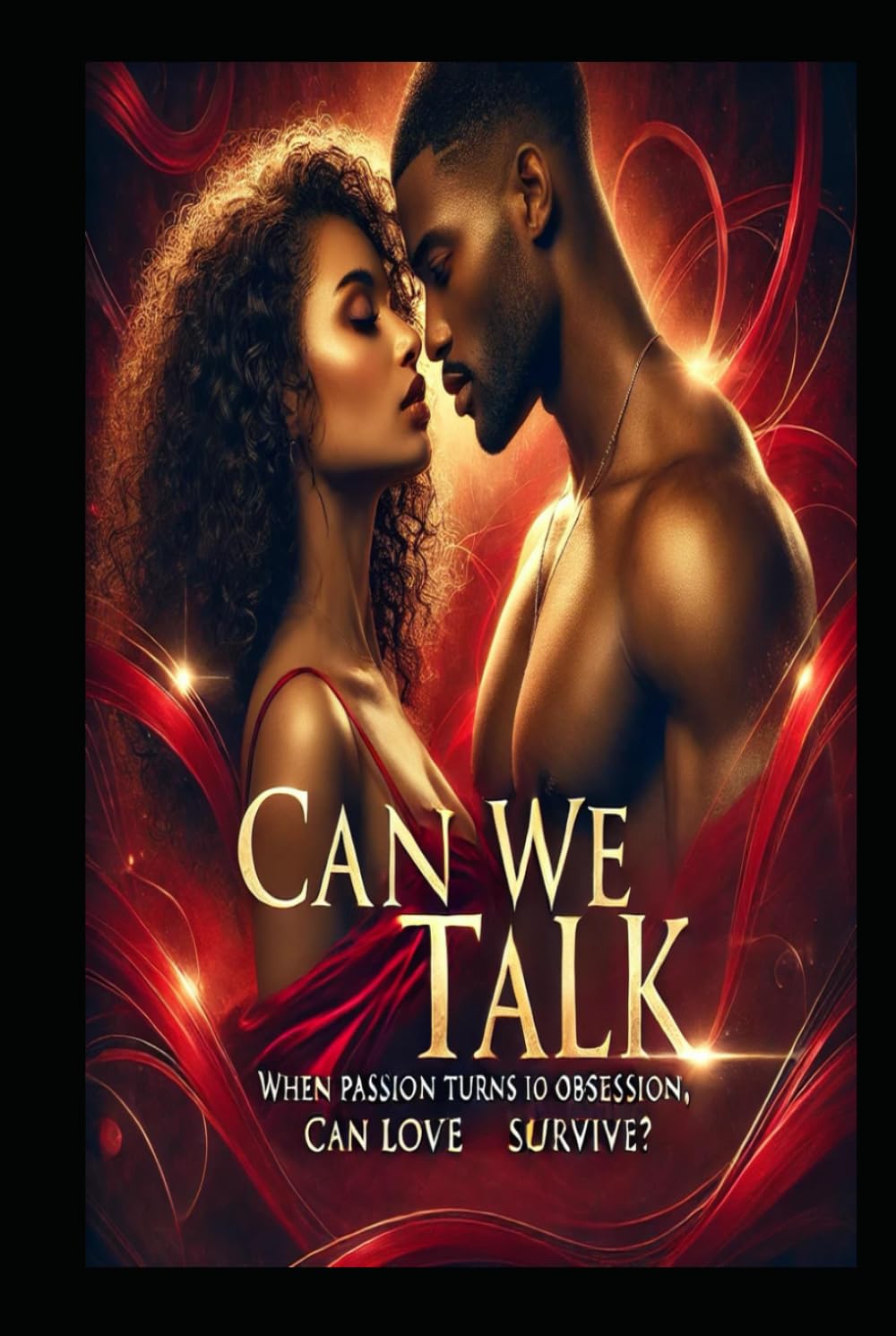 Can We Talk: A Story of Passion and Obsession