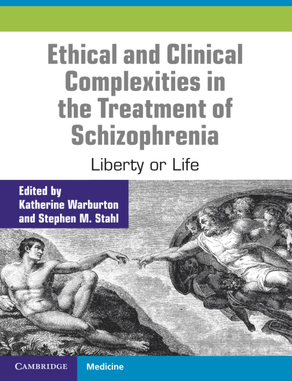 Ethical and Clinical Complexities in the Treatment of Schizophrenia: Liberty or Life