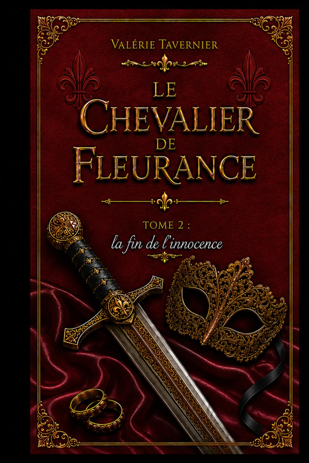 La fin de l'innocence: Le Chevalier de Fleurance, tome 2
