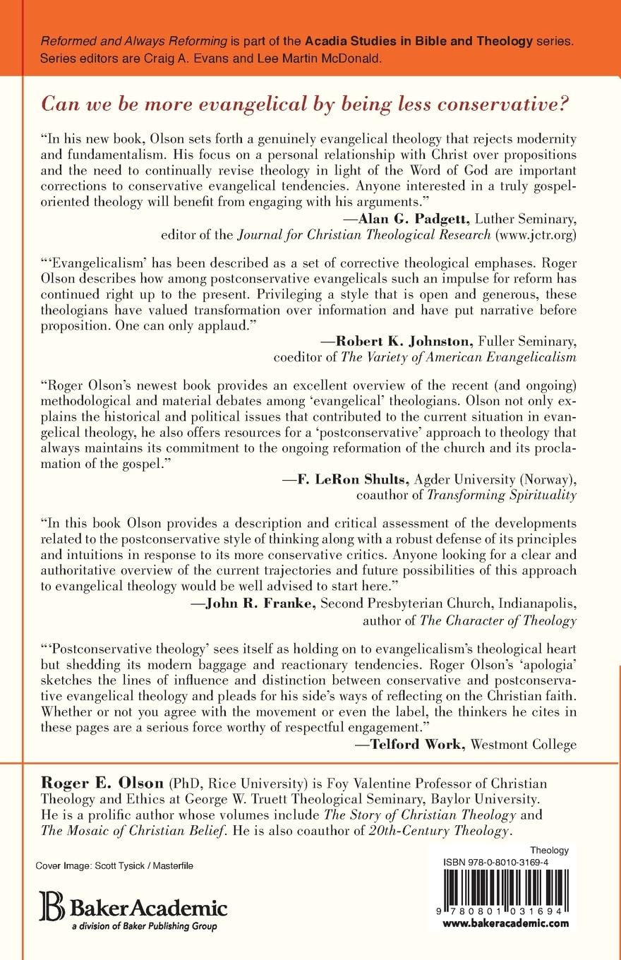 Reformed and Always Reforming: The Postconservative Approach to Evangelical Theology