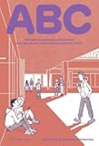 ABC: Manuel De Pratiques Vertueuses Pour Penser Et Construire Les Écoles Du Futur (French Edition)