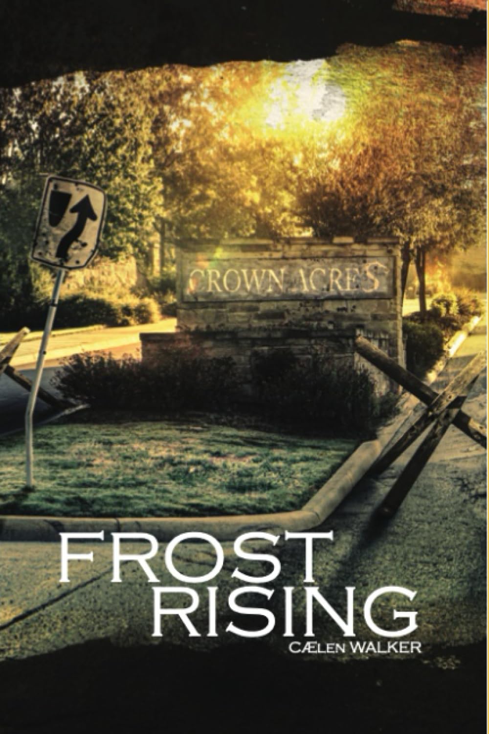 Frost Rising: Book 1 in the Crown Acres Series (Crown Acres: Community After the Fall)