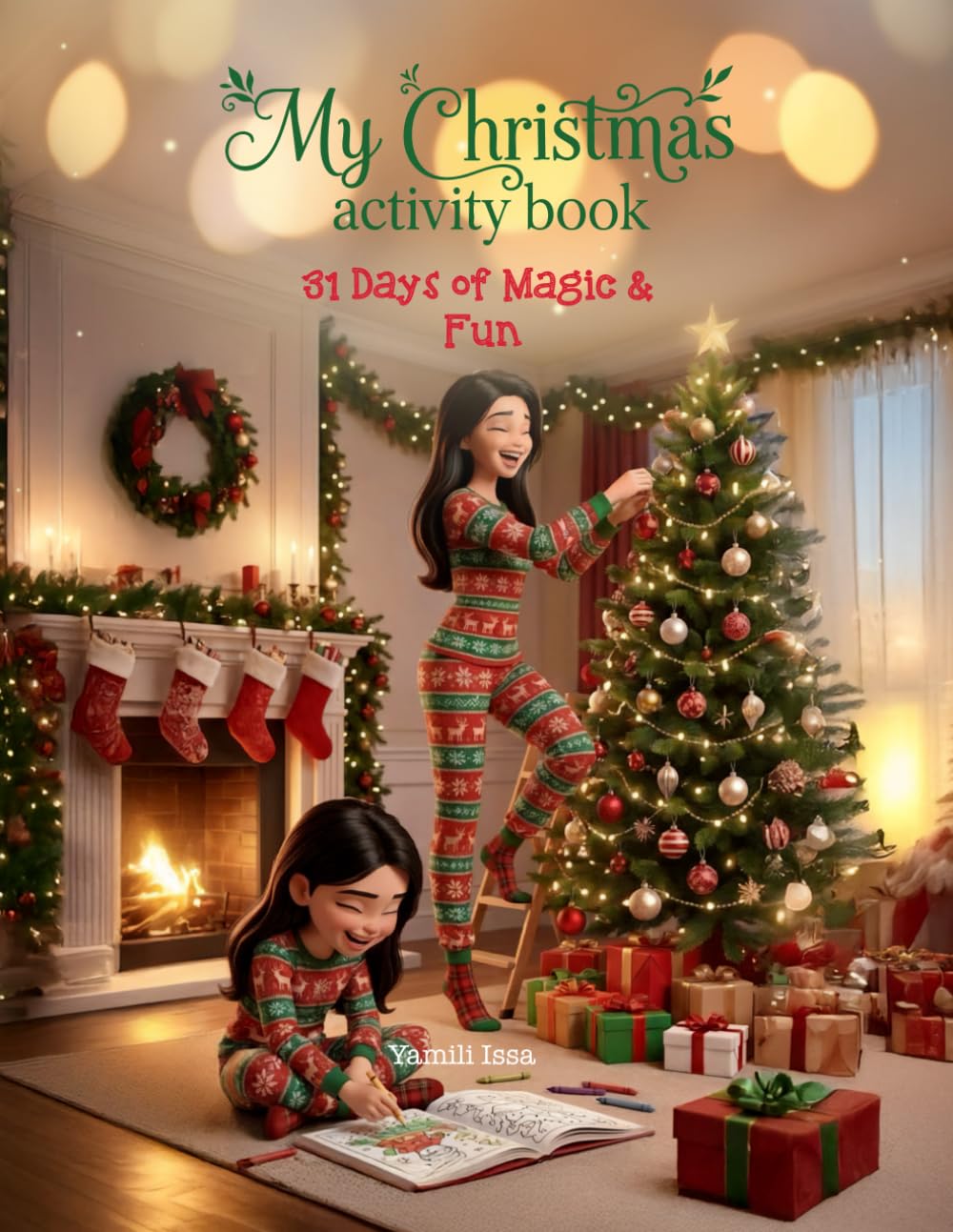 My Christmas Activity Book 31 Days of Magic & Fun