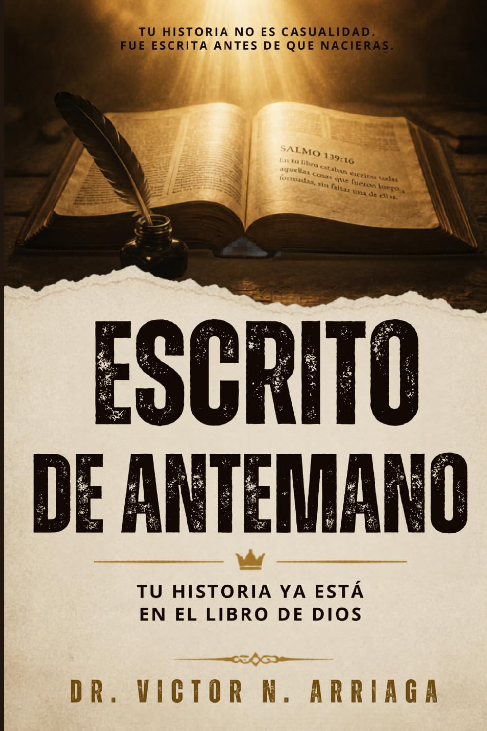 ESCRITO DE ANTEMANO: Tu historia ya está en el libro de Dios