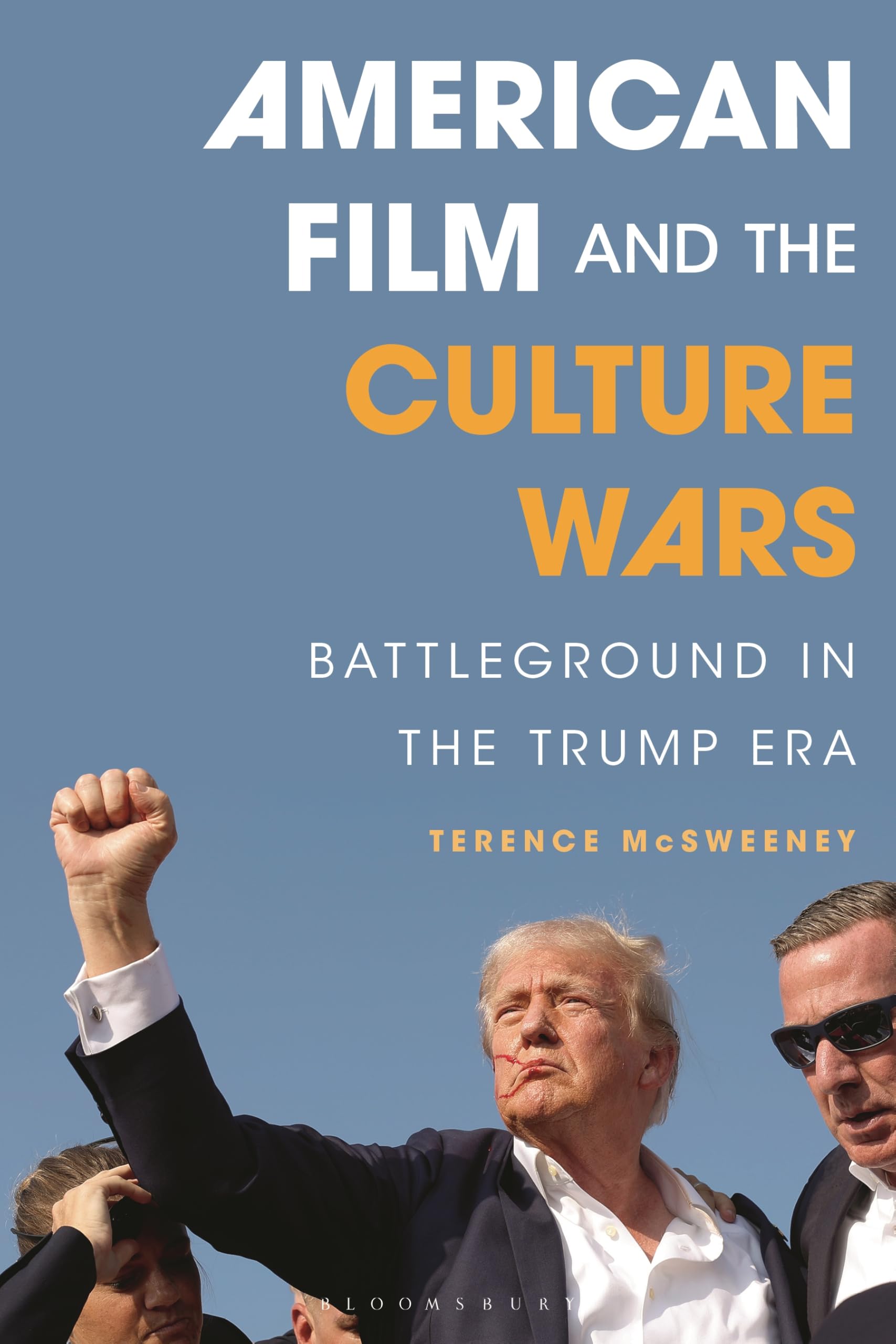 American Film and the Culture Wars: Battleground in the Trump Era