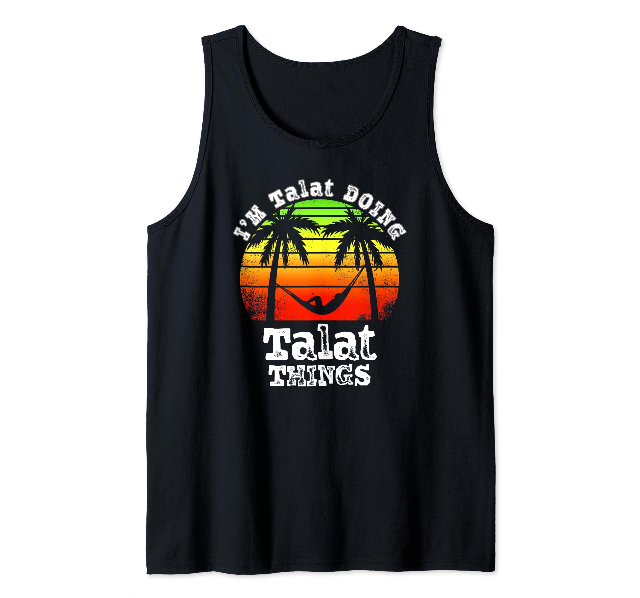 I'm Talat Doing Talat Things Asian Names Retro Sunset Tank Top
