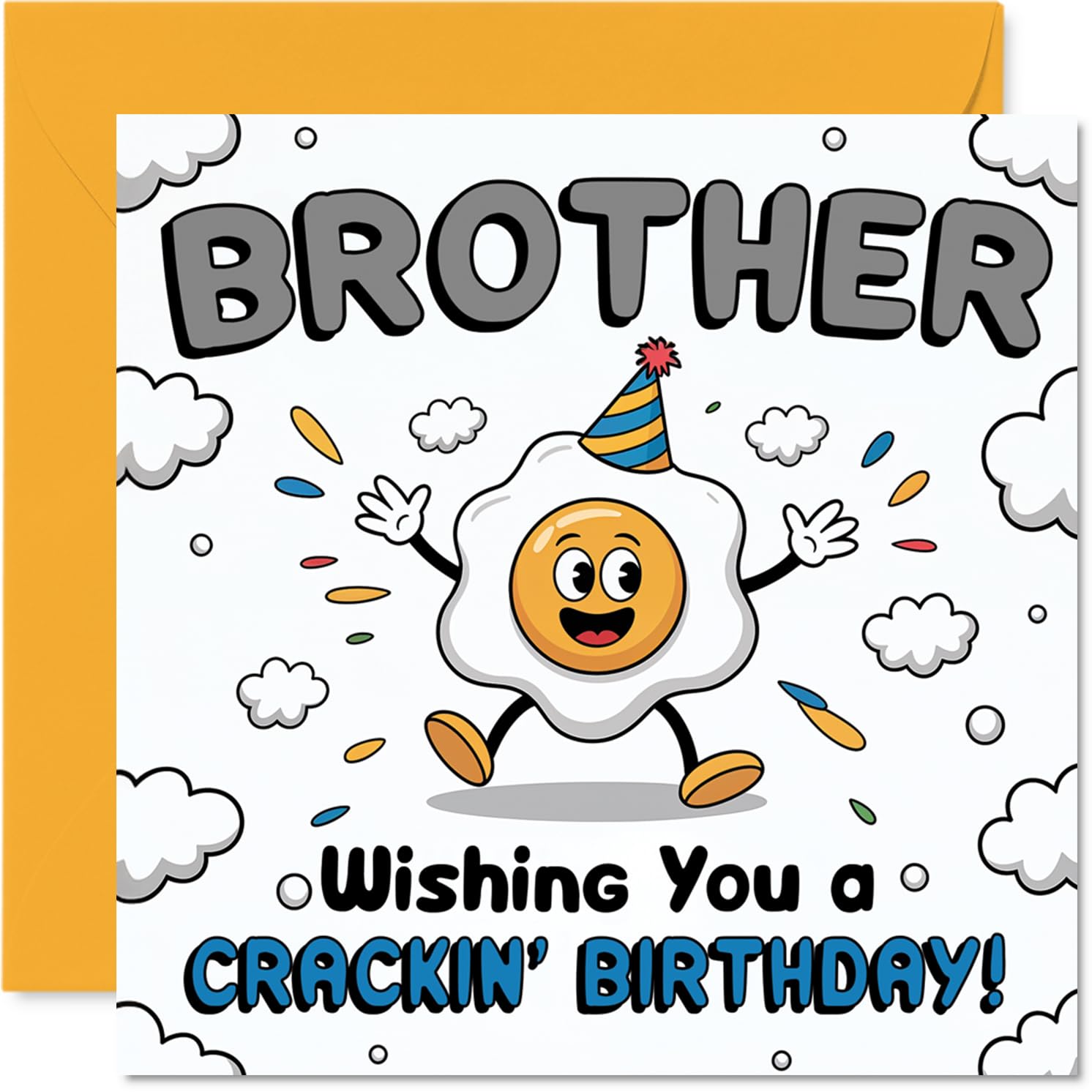 Funny Birthday Card for Brother - Egg-cellent Laughs for Your Brother - Cheerful Cartoon Egg in Party Hat with Confetti - 145mm Square, Envelope Included