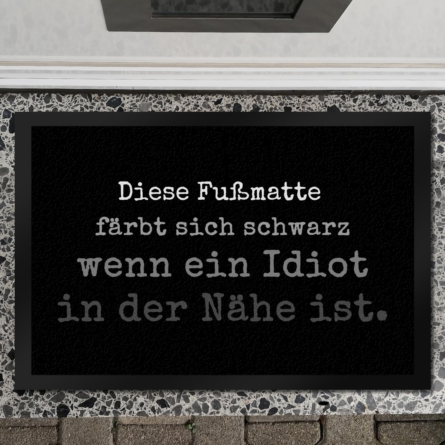speecheese Diese Fußmatte XXL in 50x75 cm färbt Sich schwarz wenn EIN Idiot in der Nähe ist Türmatte Witziger Türvorleger für alle Menschen mit Humor Idioten Depp Nachbar schwarzer Humor