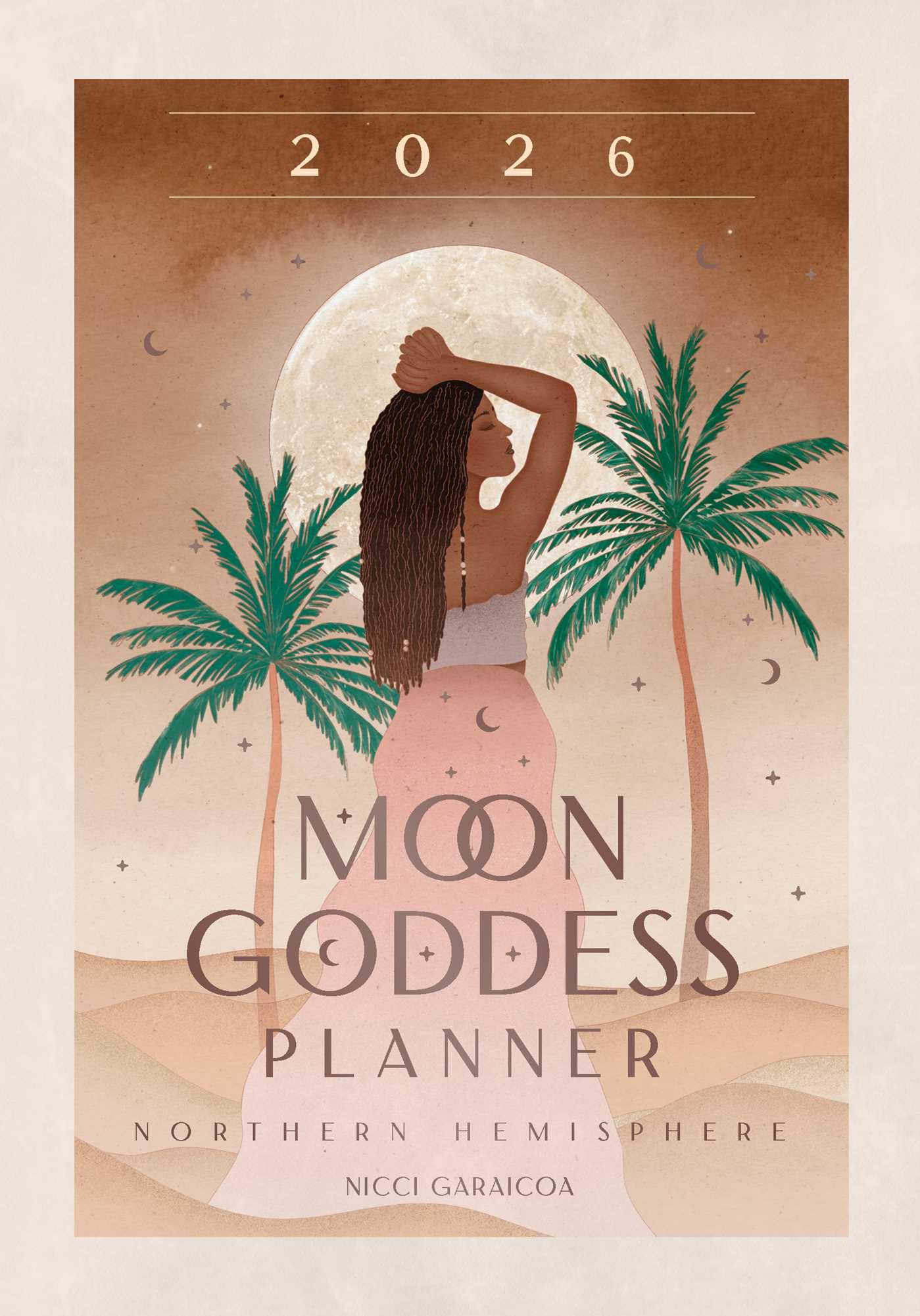 2026 Moon Goddess Planner Calendar: Northern Hemisphere (Planners)