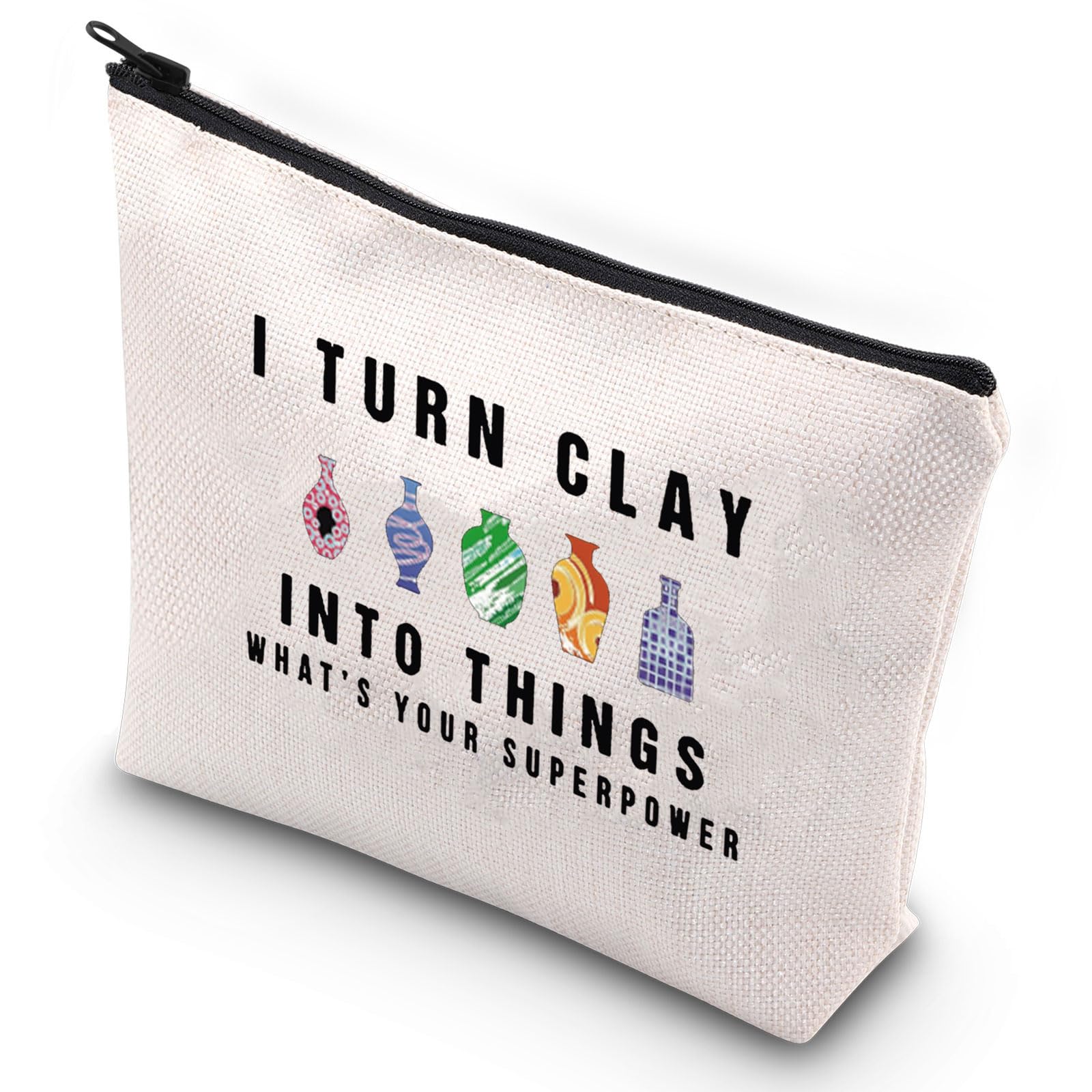 G2TUP Artist Pottery Cosmetic Makeup Bag Ceramic Artist Gifts I Turn Clay Into Things Pottery Zipper Pouch Bag Pottery Merchandsie (Turn Clay MG)