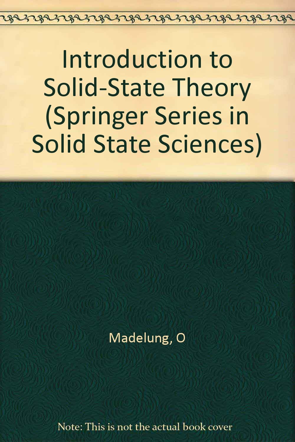 Introduction to Solid-State Theory (Springer Series in Solid State Sciences)