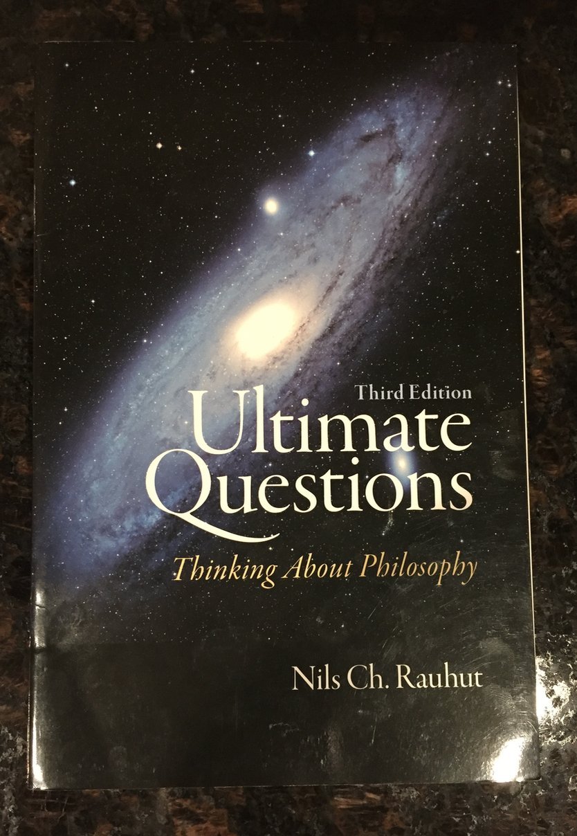 Ultimate Questions: Thinking about Philosophy (3rd Edition) 3rd Edition