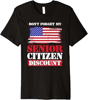 Senior Citizen Elderly Retirement Senior Discount Premium T-Shirt