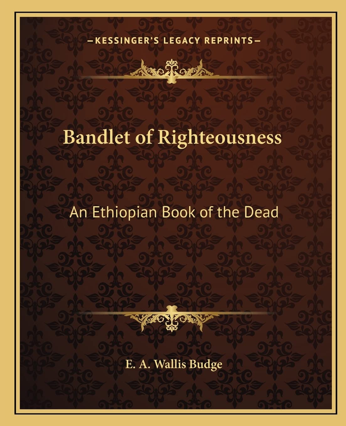 Bandlet of Righteousness: An Ethiopian Book of the Dead