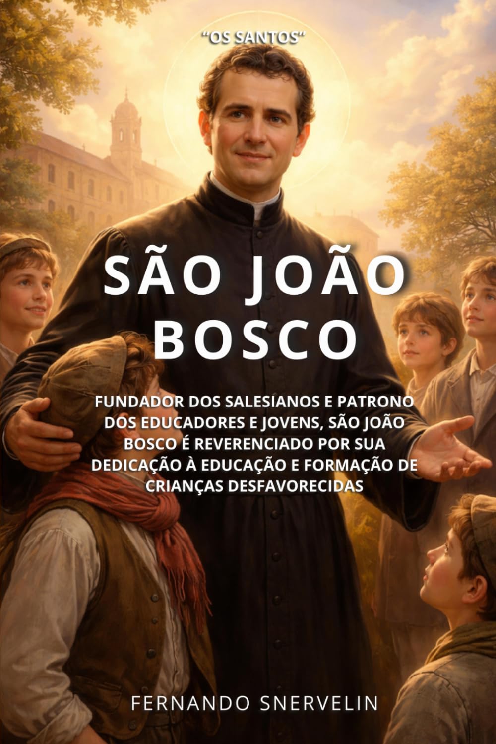SÃO JOÃO BOSCO: FUNDADOR DOS SALESIANOS E PATRONO DOS EDUCADORES E JOVENS, SÃO JOÃO BOSCO É REVERENCIADO POR SUA DEDICAÇÃO À EDUCAÇÃO E FORMAÇÃO DE CRIANÇAS DESFAVORECIDAS (SANTIDADES)