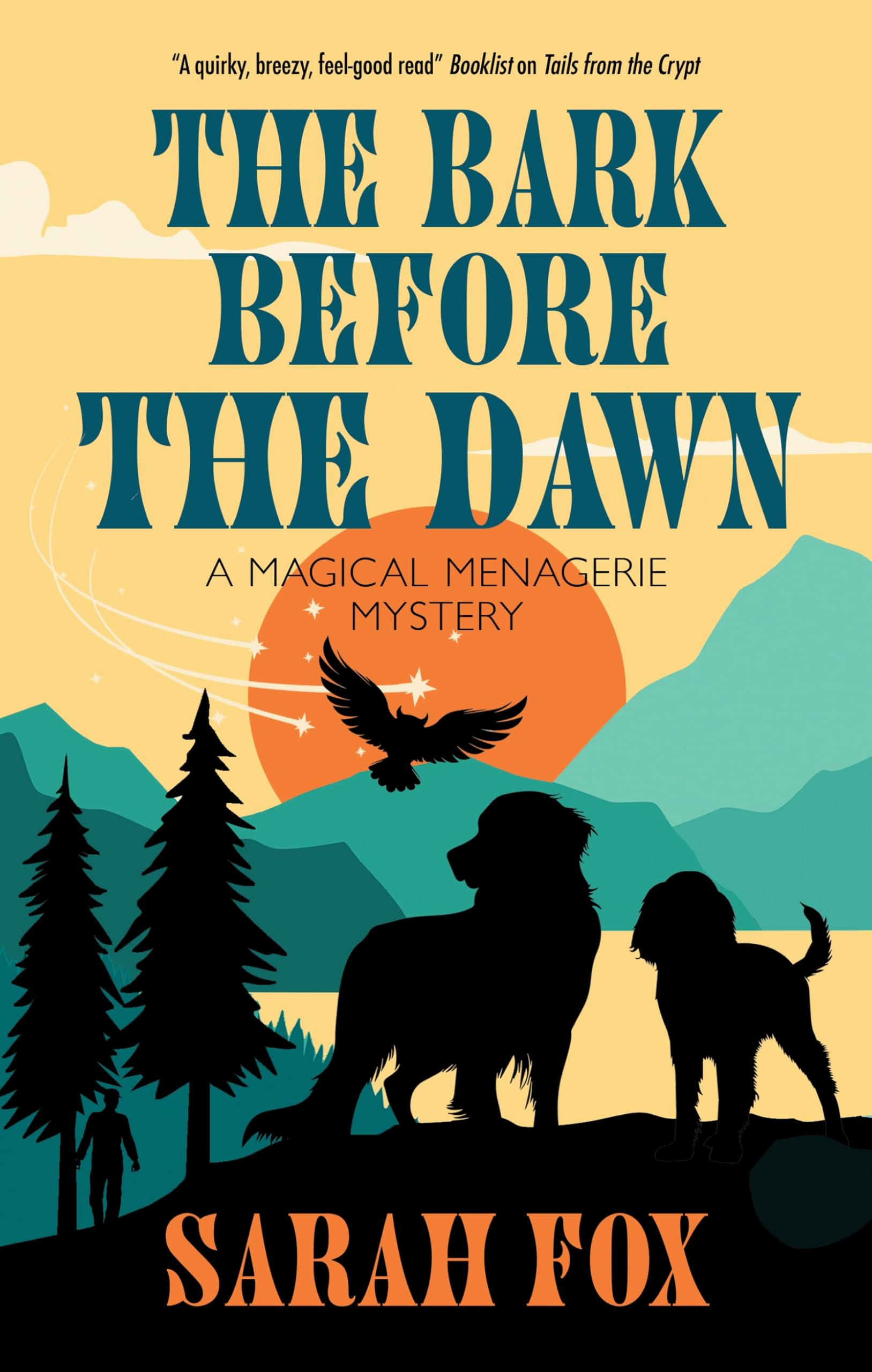 The Bark Before the Dawn (A Magical Menagerie Mystery)