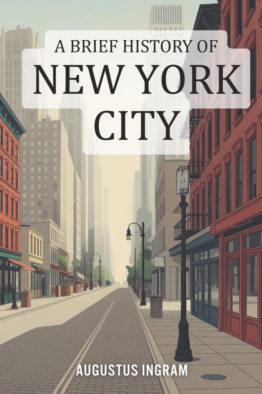 A Brief History of New York City