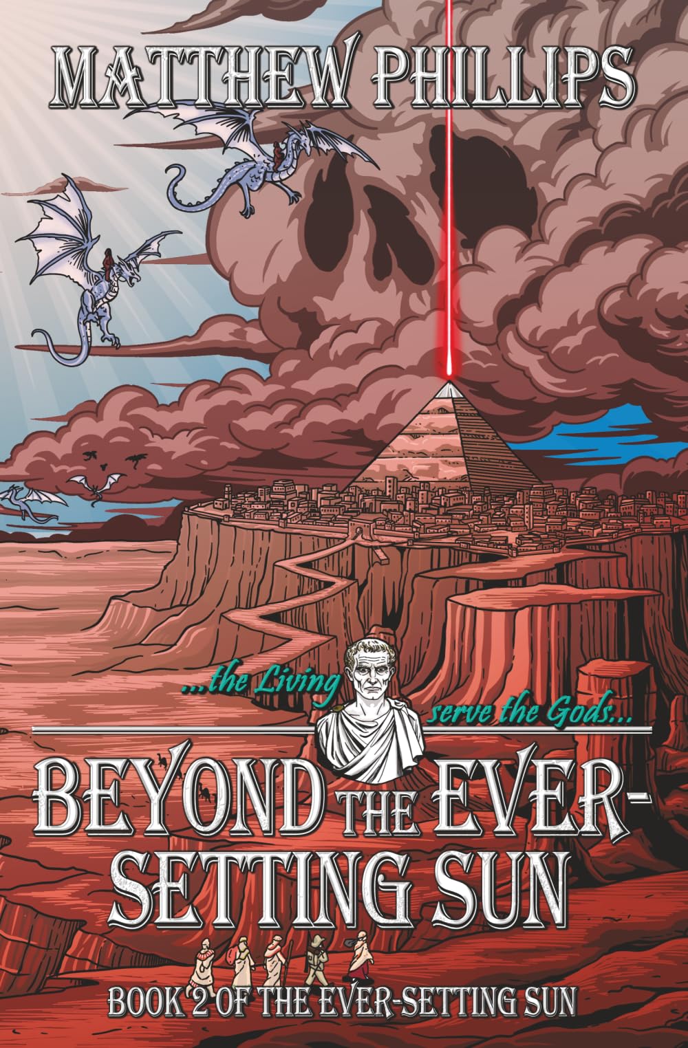 Beyond the Ever-Setting Sun: The continuing epic dark fantasy with devils, witches, pirates, necromancers and the risen dead: 2