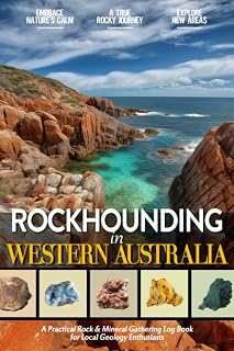 Rockhounding in Western Australia: Rock Gathering Log Book for Local Backyard Australian Geology Fans (Adults and Kids Alike) to Document the ... | Rock Hunting Gift for Outdoorsy Travelers