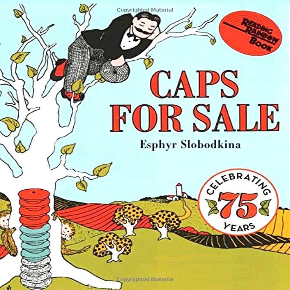 Caps for Sale: A Tale of a Peddler, Some Monkeys and Their Monkey Business (Reading Rainbow Books)