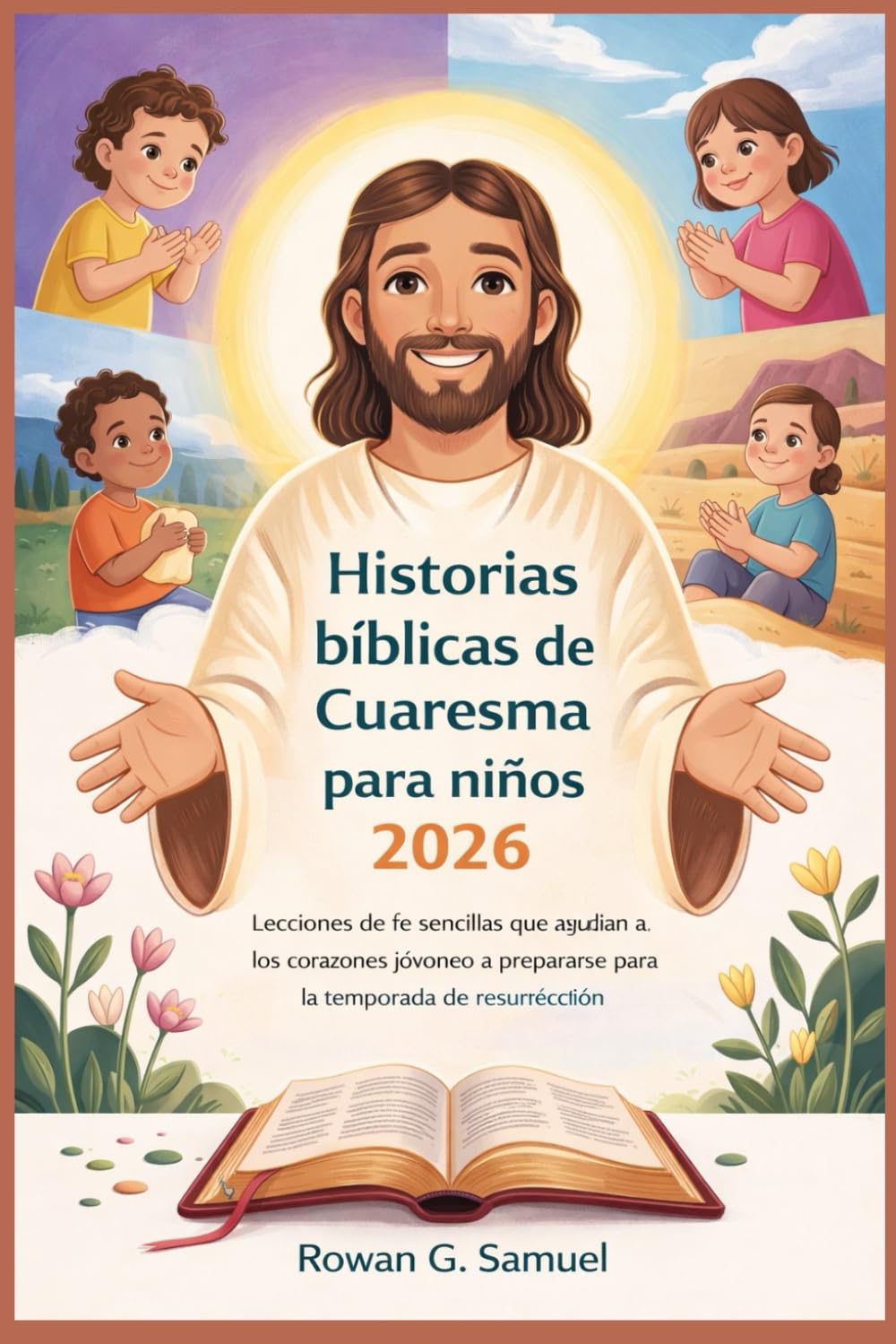 Historias bíblicas de Cuaresma para niños 2026: Lecciones de fe sencillas que ayudan a los corazones jóvenes a prepararse para la temporada de resurrección