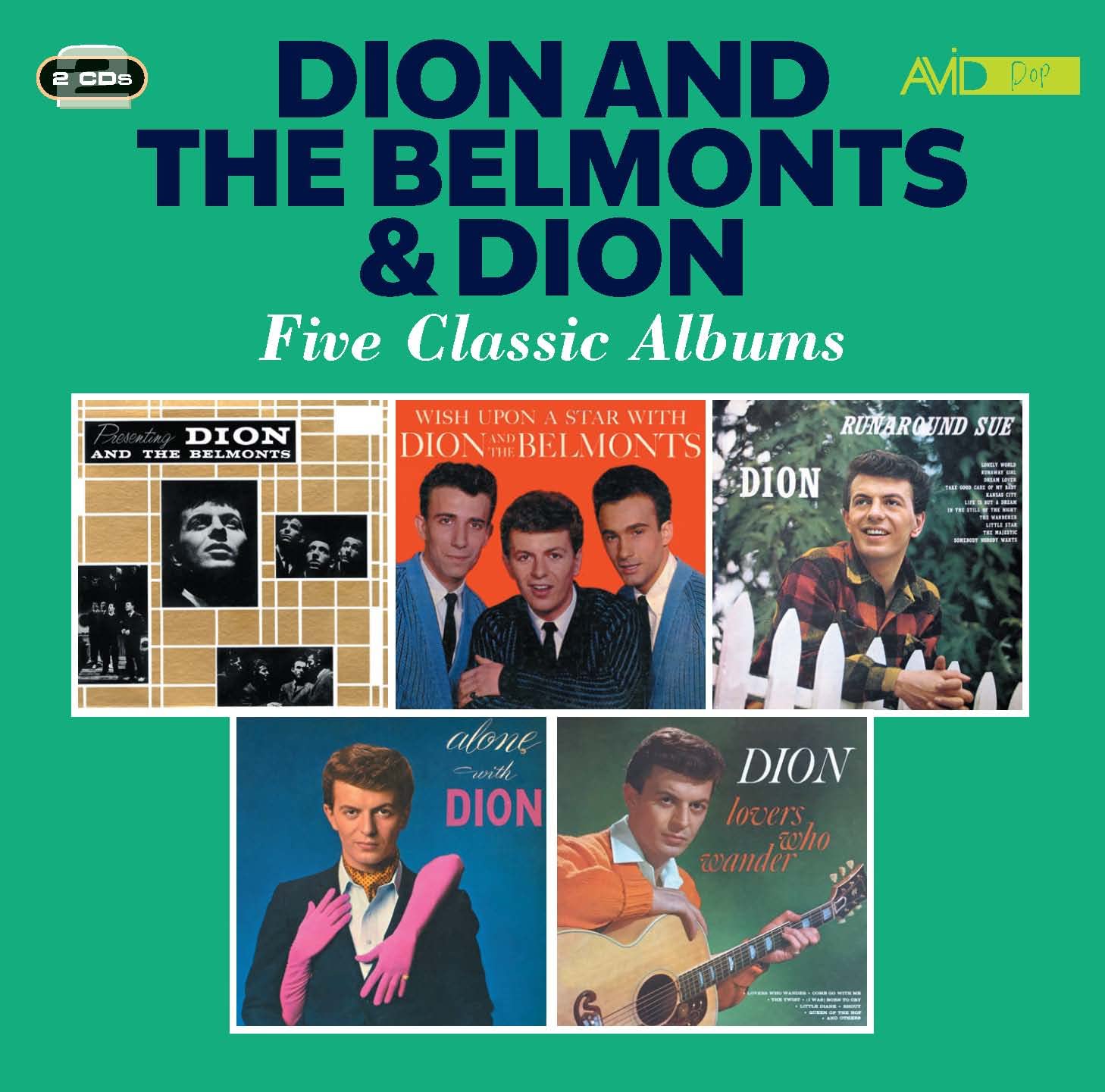 Five Classic Albums (Presenting Dion And The Belmonts / Wish Upon A Star With Dion And The Belmonts / Runaround Sue / Alone With Dion / Lovers Who Wander)